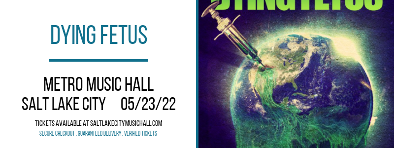 Dying Fetus at Metro Music Hall tickets Dying Fetus at Metro Music Hall