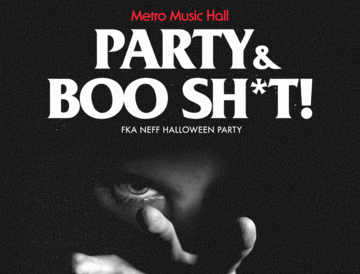 Party & Boo Sh*t at Metro Music Hall