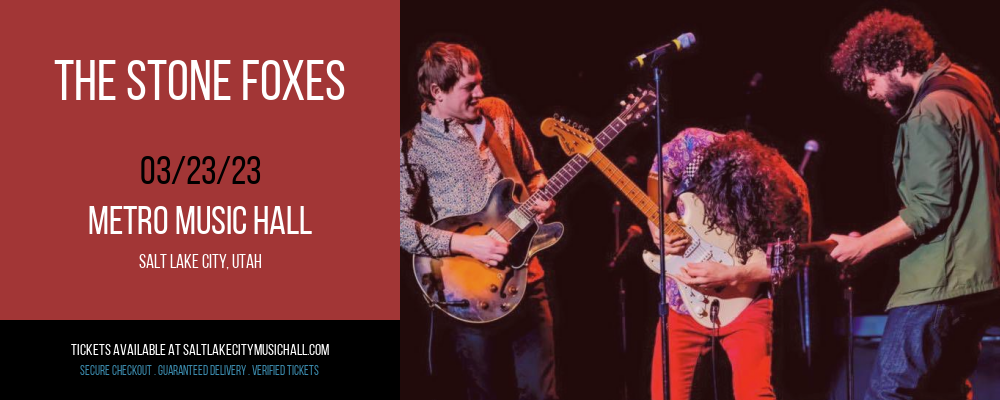 The Stone Foxes at Metro Music Hall tickets The Stone Foxes at Metro Music Hall