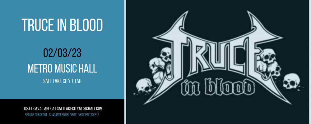 Truce In Blood at Metro Music Hall tickets Truce In Blood at Metro Music Hall