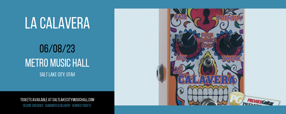 La Calavera at Metro Music Hall tickets La Calavera at Metro Music Hall