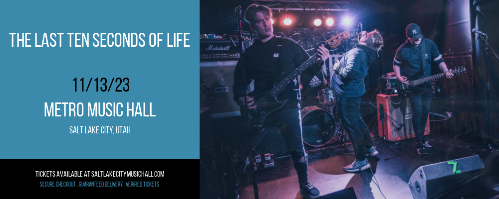 The Last Ten Seconds of Life at Metro Music Hall