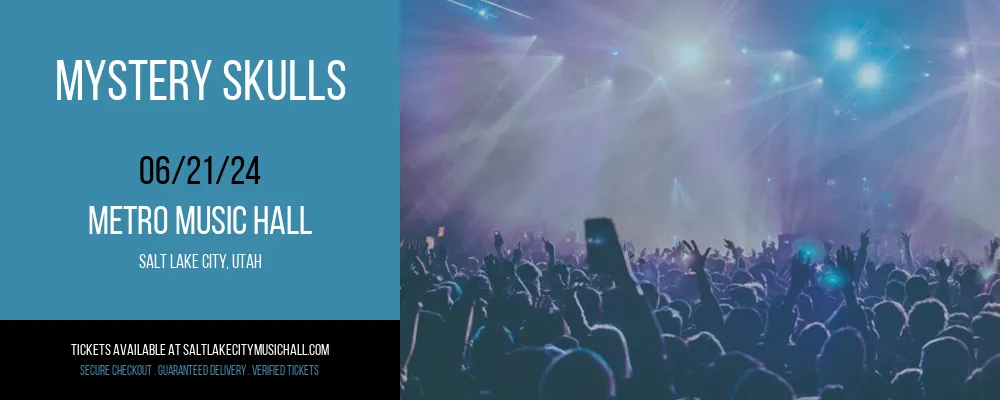 Mystery Skulls at Metro Music Hall