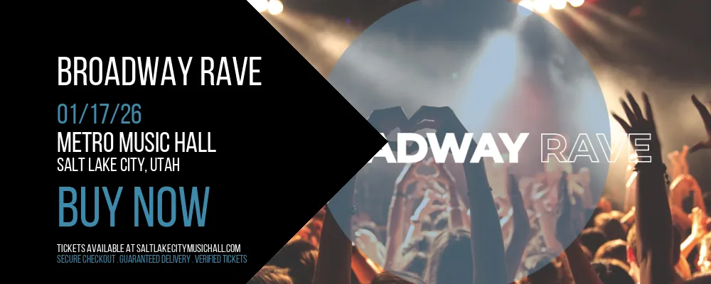 Broadway Rave at Metro Music Hall