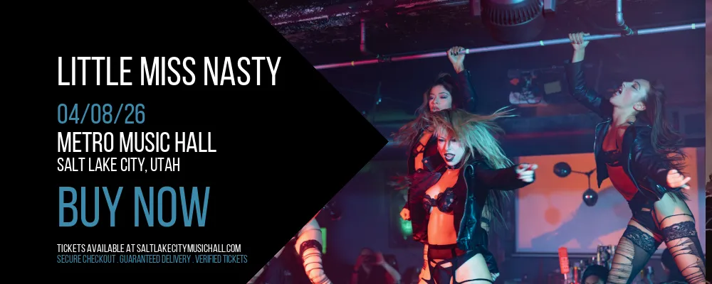 Little Miss Nasty at Metro Music Hall