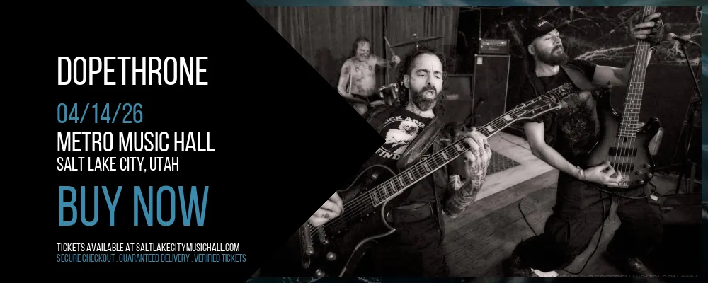 Dopethrone at Metro Music Hall